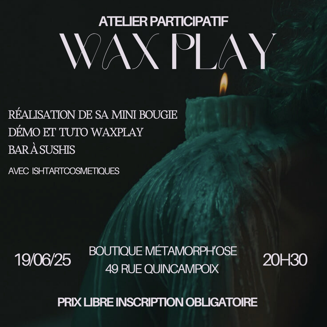Wax Play